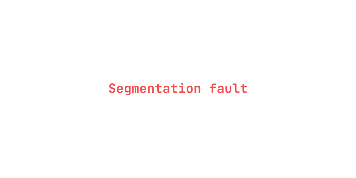 Segmentation fault design