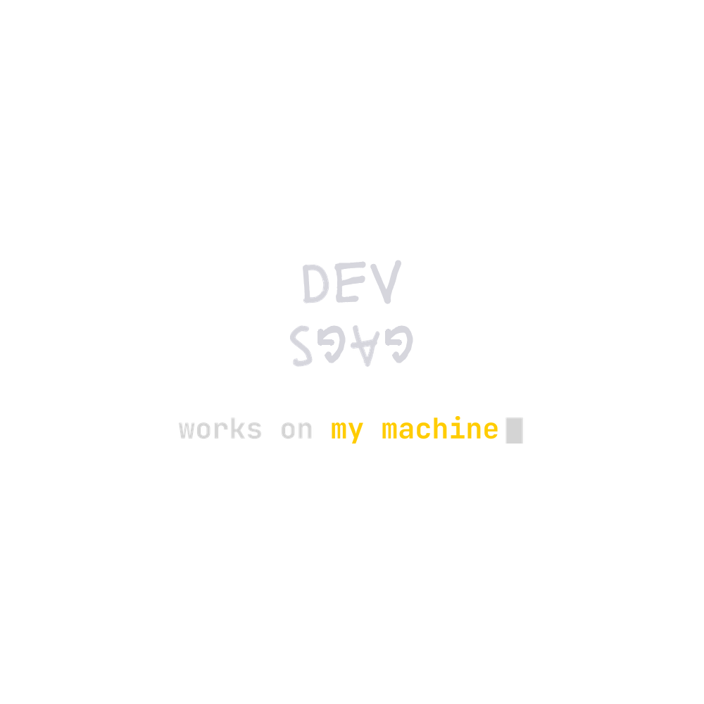 Dev Gags