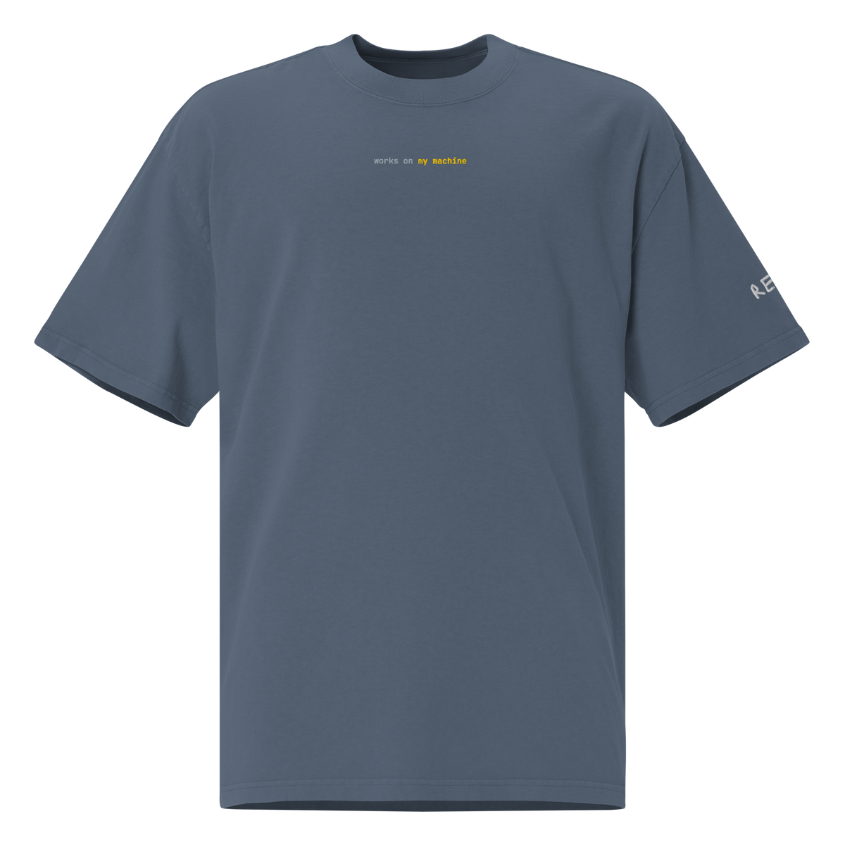 works on my machine Oversized Tee – Faded Indigo – front